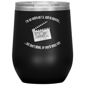 "Don't Blink" Wine Tumbler